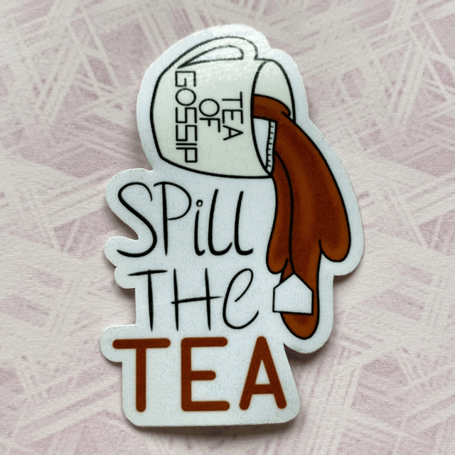 M: tea of gossip (laminated sticker)